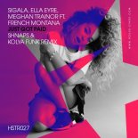 Sigala, Ella Eyre, Meghan Trainor ft. French Montana - Just Got Paid (Shnaps & Kolya Funk Remix)