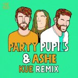 Party Pupils & MAX with Ashe - Love Me For The Weekend (Kue Extended Remix)