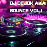 Dj DejoK aka DejCoster - Bounce Vol.1