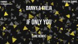 Danny & Freja - If Only You (Line Remix)