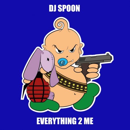 DJ Spoon - Everything 2 Me (Extended Mix)