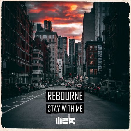 Rebourne - Stay With Me (Extended)