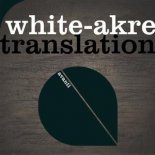 White-Akre - Translation (Club Mix)