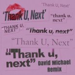 Ariana Grande - thank u, next (David Michael Remix)