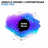 JONVS & Crosby & Syntheticsax - Over You (Radio Edit)