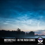 Motorcycle - As The Rush Comes (Bertsay Remix) (Radio Edit)