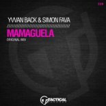 Yvvan Back & Simon Fava - Mamaguela (Original Mix)