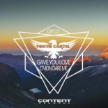 Tokyo Cartel - Gave You Love (Original Mix)