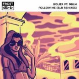 Bolier & NBLM - Follow Me (BLR Remix)