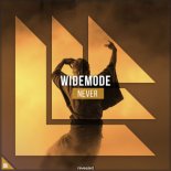 Widemode - Never