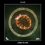 T.L.I.D - Come to Life
