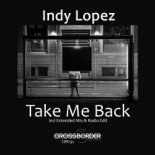 Indy Lopez - Take Me Back (Original Mix)