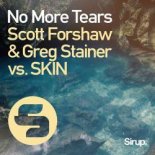 Greg Stainer, Skin, Scott Forshaw - No More Tears (Original Club Mix)