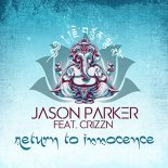 Jason Parker feat. Crizzn - Return to Innocence (Steve Cypress & Pit Bailay Remix Edit)