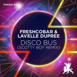 Freshcobar & Lavelle Dupree - Disco Bus (Scotty Boy Remix)