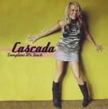 Cascada - Everytime We Touch (Tydat Remix)
