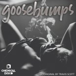 Travis Scott - Goosebumps (Chemical Disco Remix)