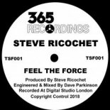 Steve Ricochet - Feel The Force (Extended Mix)