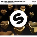 Breathe Carolina & Robert Falcon - My Love (Extended Mix)