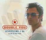 Double You - Everything I Do 2k19  (UltraBooster Bootleg Remix)