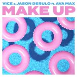 Vice & Jason Derulo feat. Ava Max - Make Up (MOTi Remix) (Extended)