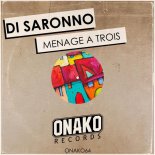 Di Saronno - Menage A Trois (Original Mix)