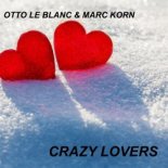 Otto Le Blanc & Marc Korn - Crazy Lovers (Cj Stone Extended Mix)