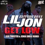 Lil Jon & The East Side Boyz - Get Low (Ser Twister & Jenia Smile Remix)