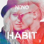 Nervo - Habit (Original Mix)