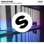 Nora En Pure feat. Ashibah - We Found Love (Original Mix)