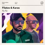 Filatov & Karas feat. Stevie Appleton - Au Au