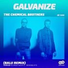 The Chemical Brothers - Galvanize (Balu Remix)