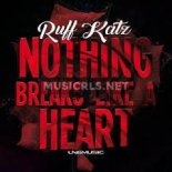 Ruff Katz - Nothing Breaks Like A Heart (Radio Edit)