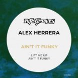 Alex Herrera - Ain't It Funky (Original Mix)