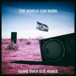 Dada Life & Max White - The World Can Burn (Game Over DJs Remix)