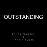 Rough Traders feat. Marvin Aloys - Outstanding (Original Mix)