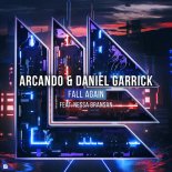 Arcando & Daniel Garrick feat. Nessa Bransan - Fall Again (Extended Mix)