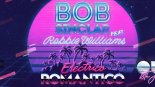 Bob Sinclar feat. Robbie Williams - Electrico Romantico