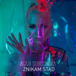 Agata Sobocińska - Znikam stąd