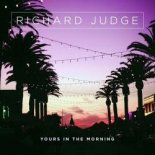 Richard Judge - Yours In The Morning (Extended Mix)