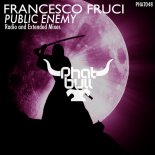Francesco Fruci - Public Enemy (Extended Mix)