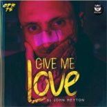 John Reyton - Give me Love (Original Mix)