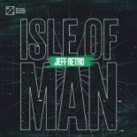 Jeff Retro - Isle Of Man (Extended Mix)