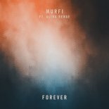 MURFI feat. Alina Renae - Forever (Radio Edit)