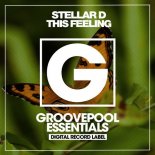 Stellar D – This Feeling (Club Mix)