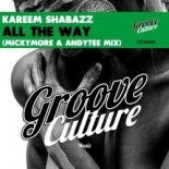 Kareem Shabazz - All The Way (Micky More & Andy Tee Mix)