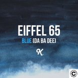 Eiffel 65 - Blue (RAMIERI Bootleg)