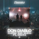 Don Diablo - You\'re Not Alone (feat. Kiiara)