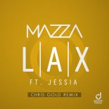 Mazza feat. Jessia - Lax (Chris Gold Remix)
