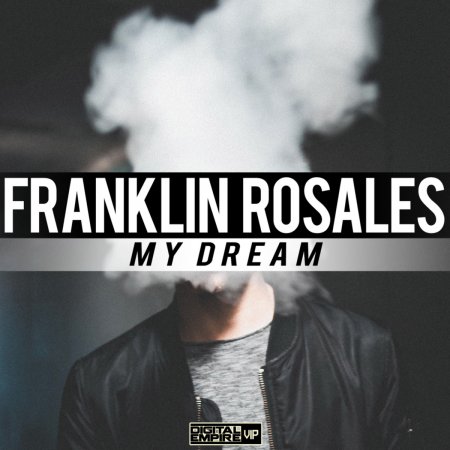 Franklin Rosales - My Dream